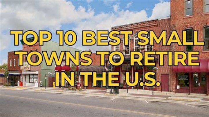 The 6 Best Small Towns to Retire In — Best Life