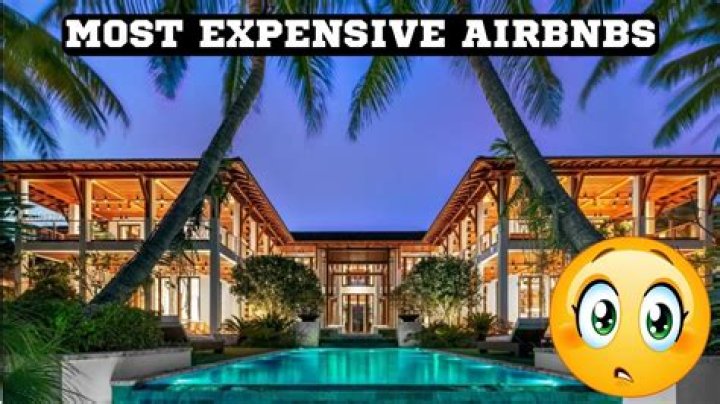 The Most Expensive AirBNBs in the World