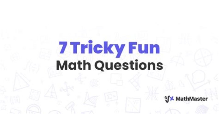 20 Tricky But Fun Grade-School Math Questions