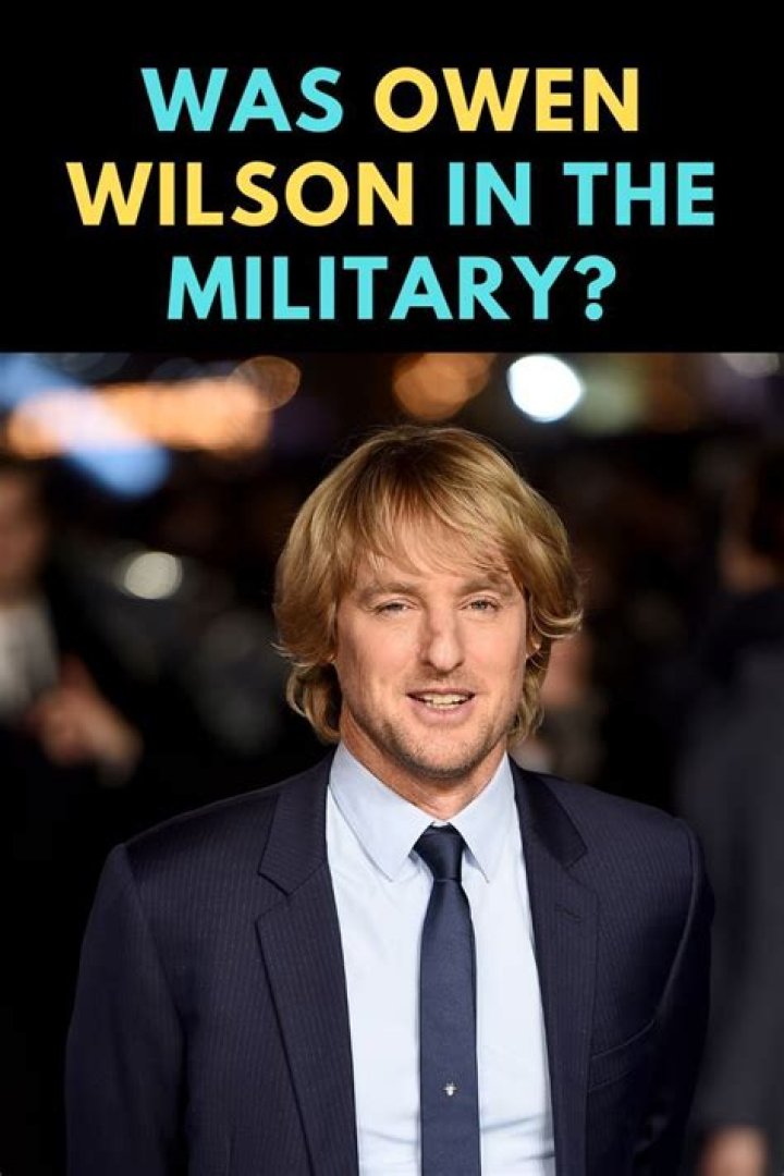 Was Owen Wilson In The Military?