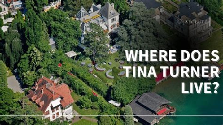 Where Does Tina Turner Live?