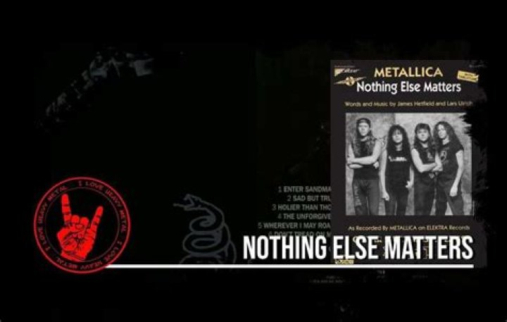 Who Is Metallica's 'Nothing Else Matters' About?